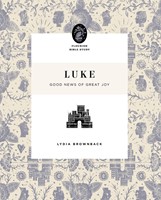 Luke: Good News of Great Joy (Paperback)