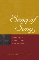 Reformed Expository Commentary: Song of Songs (Hard Cover)