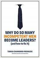 Why Do So Many Incompetent Men Become Leaders? (Paperback)