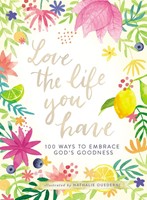 Love the Life You Have (Hard Cover)