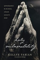 Holy Vulnerability (Paperback)