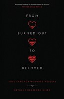 From Burned Out to Beloved (Paperback)