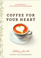 Coffee for Your Heart (Paperback)