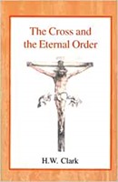 The Cross and the Eternal Order (Paperback)