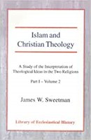 Islam and Christian Theology Pt 1, Vol 2 (Paperback)