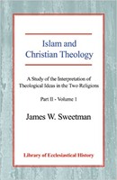 Islam and Christian Theology Pt 2, Vol 1 (Paperback)