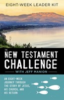 New Testament Challenge, The: Eight-Week Leader Kit (Paperback w/DVD)