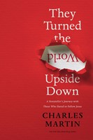 They Turned the World Upside Down (Hard Cover)