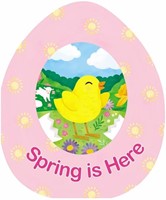 Spring Is Here (Board Book)