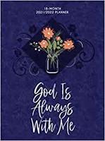 2022 18-Month Planner: God is Always With Me (Imitation Leather)
