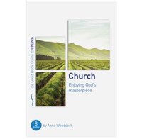 Church: Enjoying God's Masterpiece (Paperback)