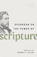 Spurgeon on the Power of Scripture (Paperback)