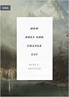 How Does God Change Us? (Paperback)