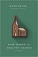 Nine Marks of a Healthy Church (Hard Cover)
