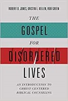 The Gospel for Disordered Lives (Paperback)