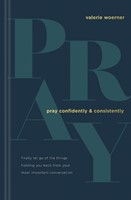 Pray Confidently and Consistently (Hard Cover)