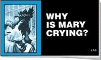 Tracts: Why is Mary Crying (pack of 25)