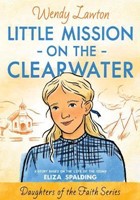 Little Mission on the Clearwater (Paperback)