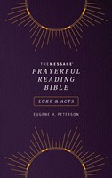 Message Prayerful Reading Bible: Luke & Acts (Paperback)