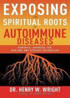 Exposing the Spiritual Roots of Autoimmune Diseases (Paperback)