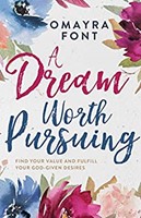 Dream Worth Pursuing, A