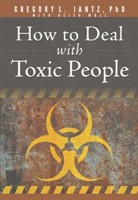 How to Deal with Toxic People (Paperback)