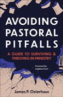 Avoiding Pastoral Pitfalls (Paperback)