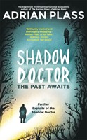 Shadow Doctor: The Past Awaits (Paperback)
