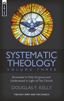 Systematic Theology (Volume 3) (Hard Cover)