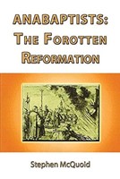 Anabaptists: The Forgotten Reformation (Paperback)