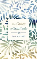 The Grace of Gratitude (Paperback)