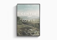 Gentle and Lowly Video Study Guide (DVD)