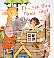 The Ark that Noah Built (Hard Cover)