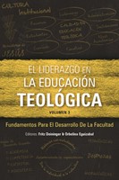 El Liderazgo en la educación teológica, volumen 3 (Paperback)