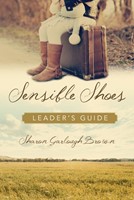 Sensible Shoes Leader's Guide (Paperback)