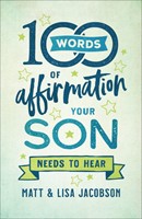 100 Words of Affirmation Your Son Needs to Hear (Paperback)