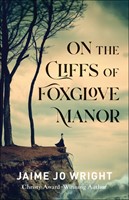 On the Cliffs of Foxglove Manor (Paperback)
