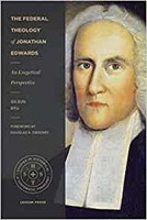 The Federal Theology of Jonathan Edwards (Paperback)