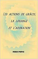 Thanksgiving, Praise and Worship (French) (Paperback)