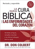 La Nueva Cura Biblica Para las Enfermedades del Corazon