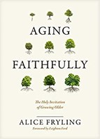 Aging Faithfully (Hard Cover)