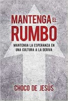 Mantenga el Rumbo (Paperback)