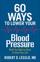 60 Ways To Lower Your Blood Pressure (Paperback)