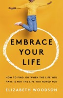 Embrace Your Life (Paperback)