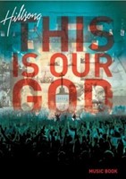 This is Our God Hillsong Music Book