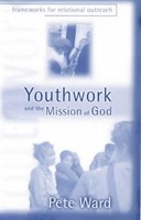 Youthwork and the Mission of God (Hard Cover)
