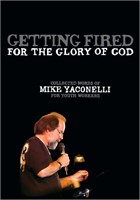 Getting Fired for the Glory of God (Hard Cover)