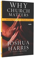 Why Church Matters (Paperback)