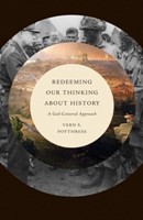 Redeeming Our Thinking about History (Paperback)