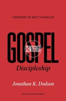 Gospel-Centered Discipleship (Paperback)